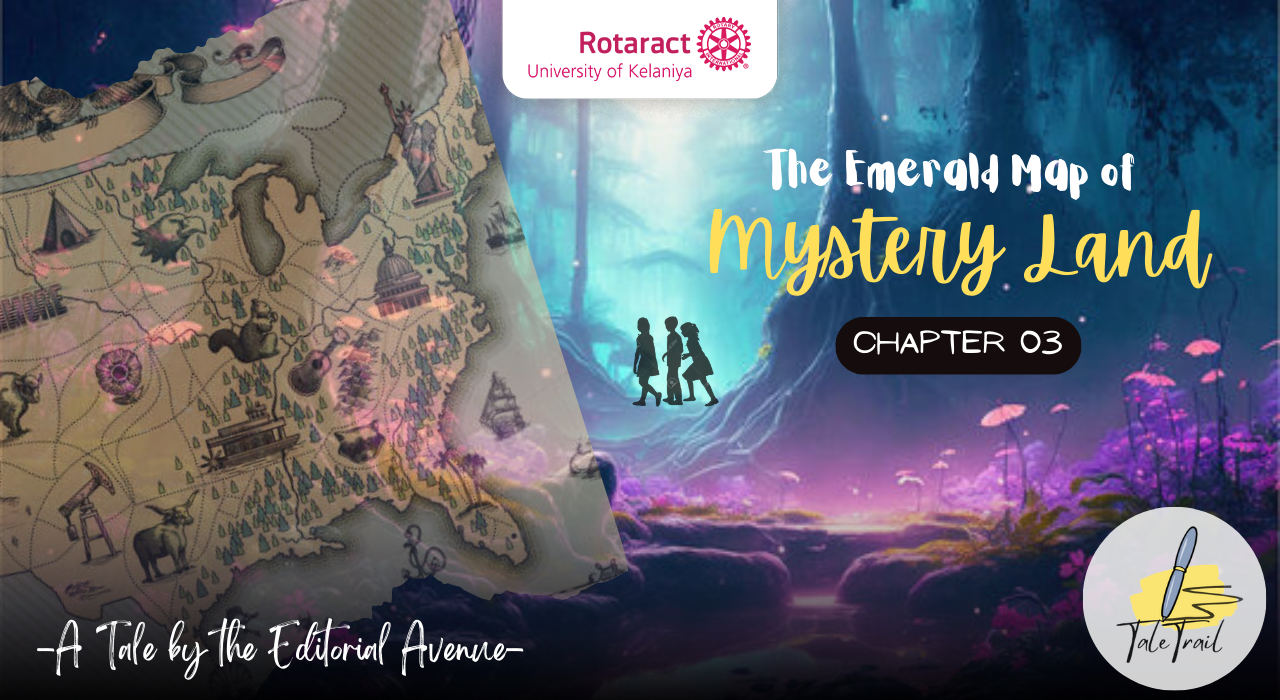 You are currently viewing The Emerald Map of Mystery Land – Chapter 03