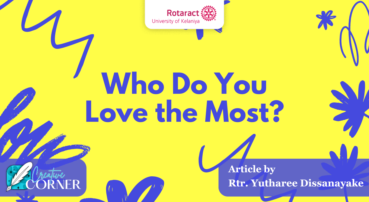 You are currently viewing Who Do You Love the Most?