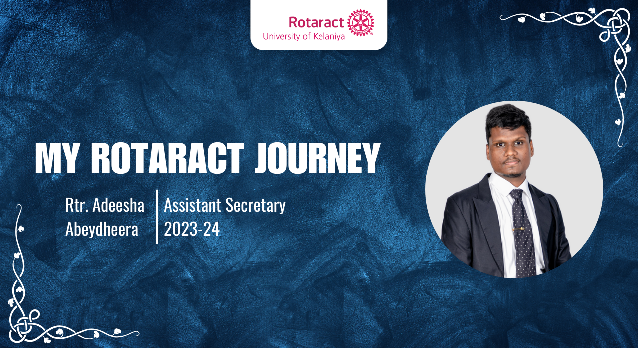 Read more about the article Rotaract Journey of Rtr. Adeesha Abeydheera