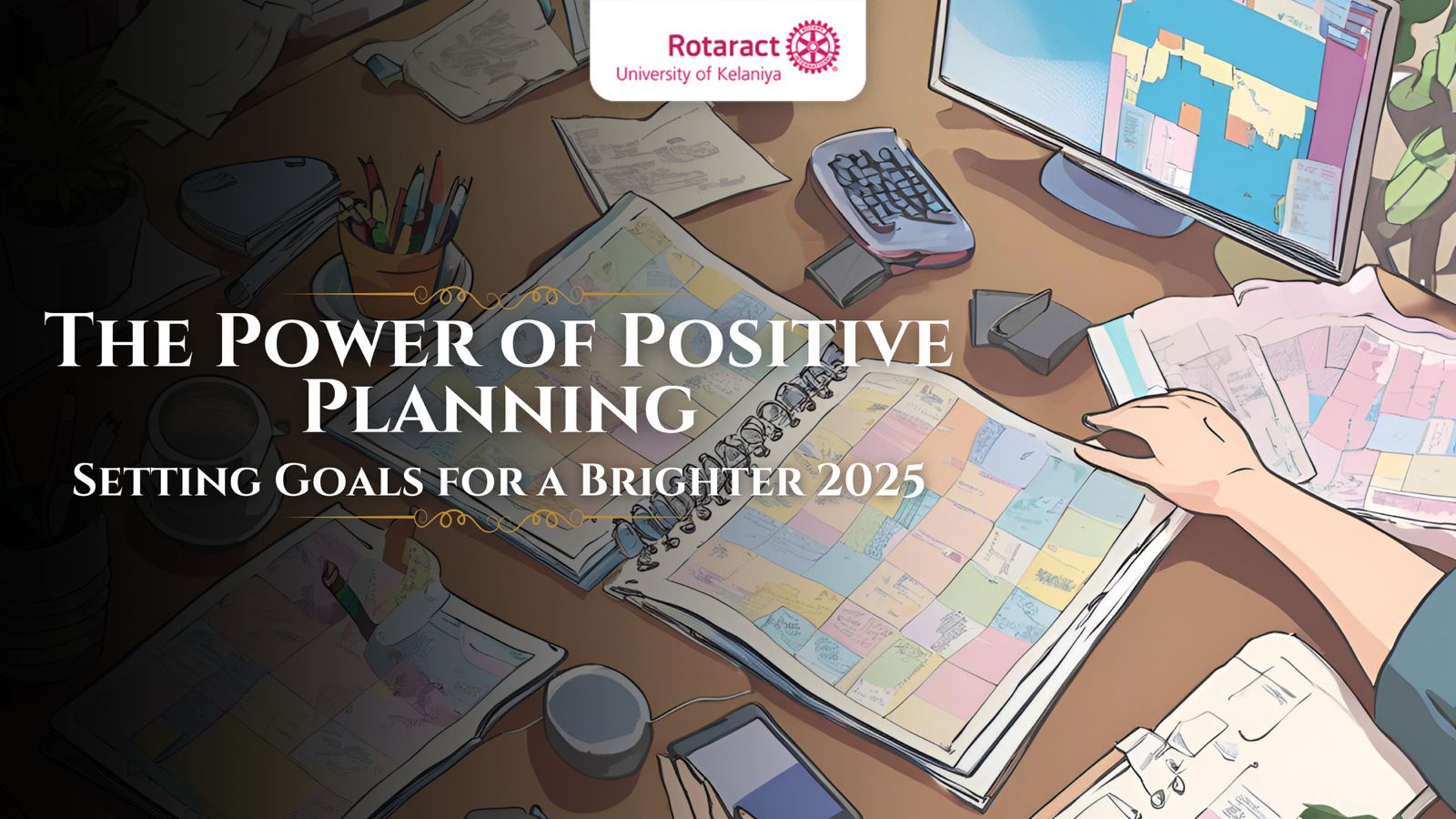 You are currently viewing The Power of Positive Planning: Setting Goals for A Brighter 2025