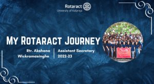 Read more about the article Rotaract Journey of Rtr. Akshana Wikramasinghe