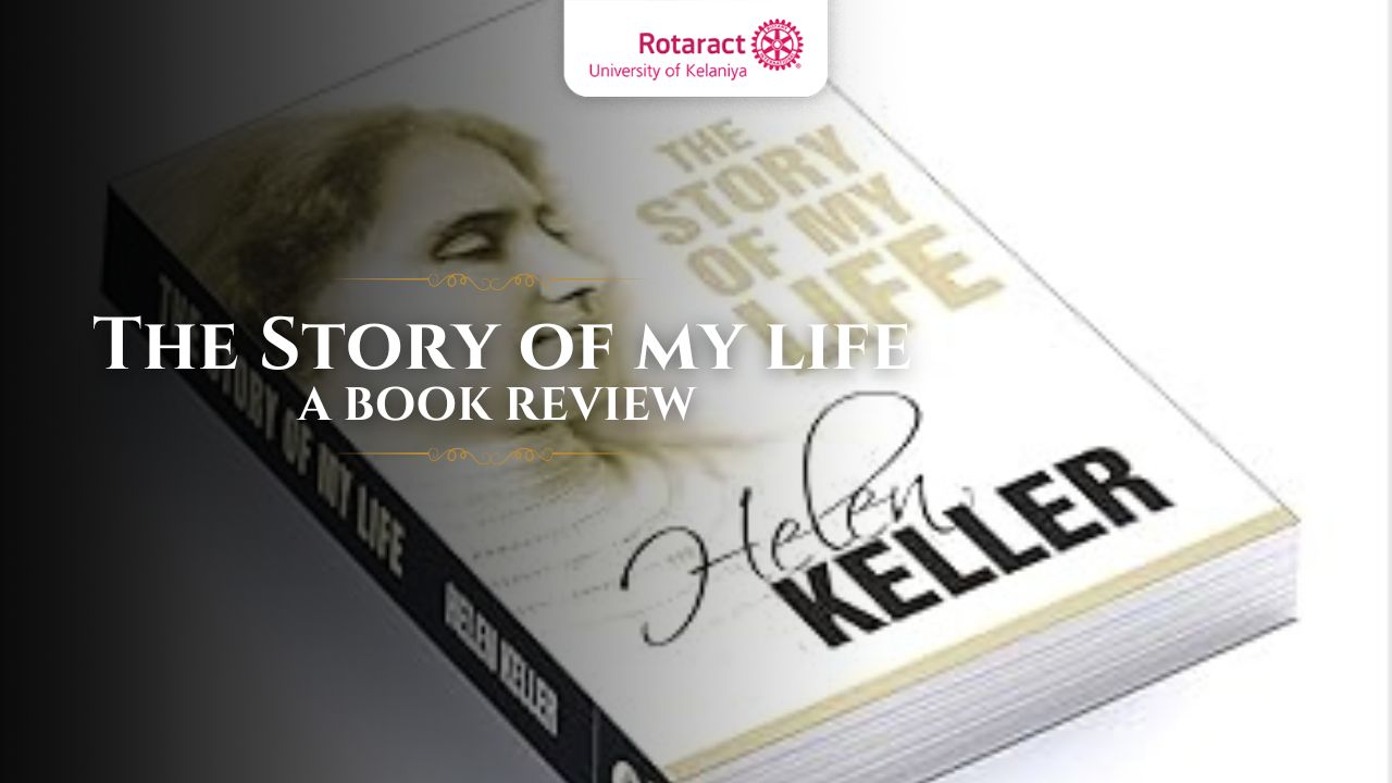 Read more about the article ”The Story of My Life” by Helen Keller