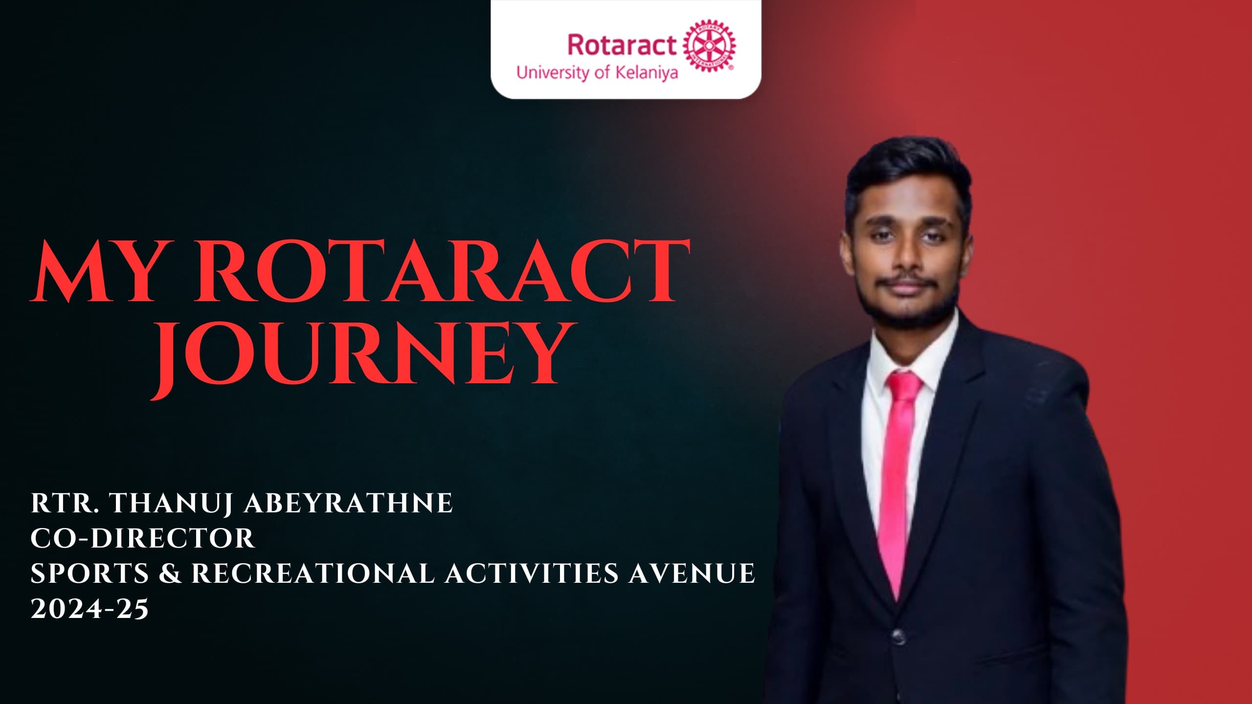 You are currently viewing Rotaract Journey of Rtr. Thanuj Abeyrathne