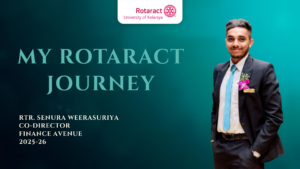 Read more about the article Rotaract Journey of Rtr. Senura Weerasooriya