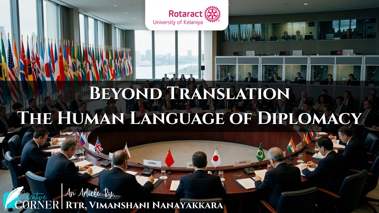 Read more about the article Beyond Translation: The Human Language of Diplomacy