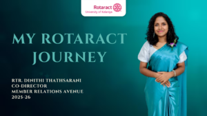 Read more about the article Rotaract Journey of Rtr. Dinithi Thathsarani